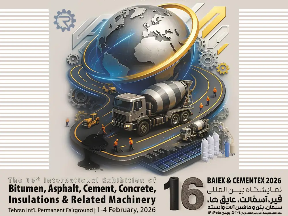 مشارکت ماشین‌سازی رهام تبریز در شانزدهمین نمایشگاه بین‌المللی قیر، آسفالت، عایق‌ها، بتن، سیمان و ماشین‌آلات وابسته (BAIEX 1404)